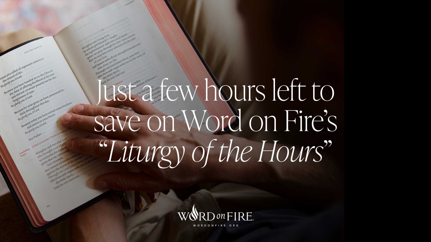 Just a few hours left to save on Word on Fire’s Liturgy of the Hours